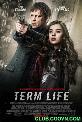 [期限人生][2016][惊悚][BD1080P][中英双字][美国][Term Life][MKV] 25G-百度网盘