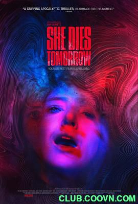 [明日赴死][2020][喜剧/惊悚][BD1080P][中英双字][美国][She Dies Tomorrow][MKV] 5.15G-百度网盘