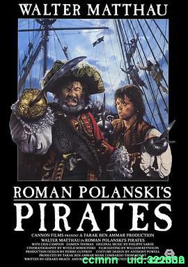 [法国][1986][海盗夺金冠/Pirates][沃尔特·马修/克里斯·康皮翁][BD1080P/MKV/8.83G][英语中字]-百度网盘