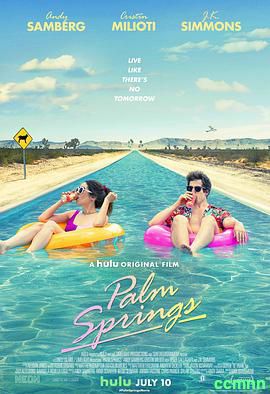 2020佳片收藏之[棕榈泉.Palm Springs.2020中英字1080p.x265.10bit.DTS5.1]MKV 4.13G　-百度云