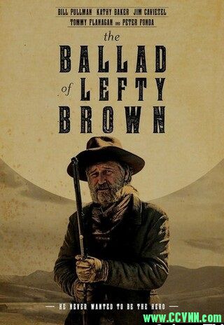 [美国][西部剧情][左撇子布朗之歌.The Ballad of Lefty Brown.2017][720p.BD中英双字MP4/1.66G]