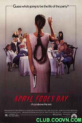 稀有clut片之[恐怖愚人节][1986][恐怖/惊悚][BD1080P][中字][美国][April Fool‘s Day][MKV]2.76 G.百度网盘