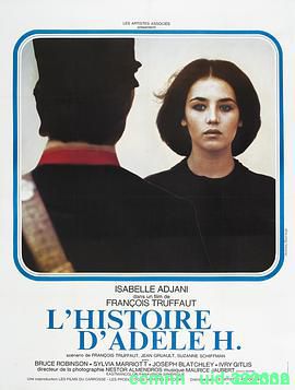 [法国][1975][阿黛尔·雨果的故事/L‘histoire d‘Adèle H][伊莎贝尔·阿佳妮][BD1080P/MKV/6.56G][英语中字]-百度网盘